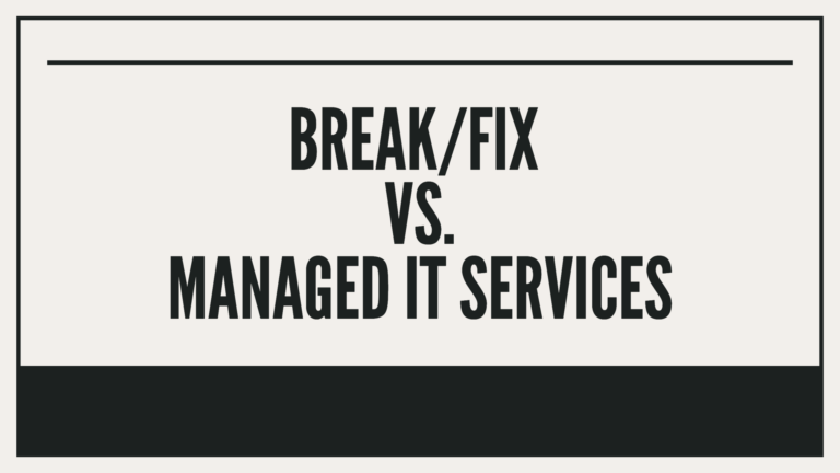 Still, Talking About Break/Fix vs. Managed IT Services?